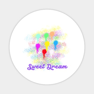 Sweet Dream Magnet